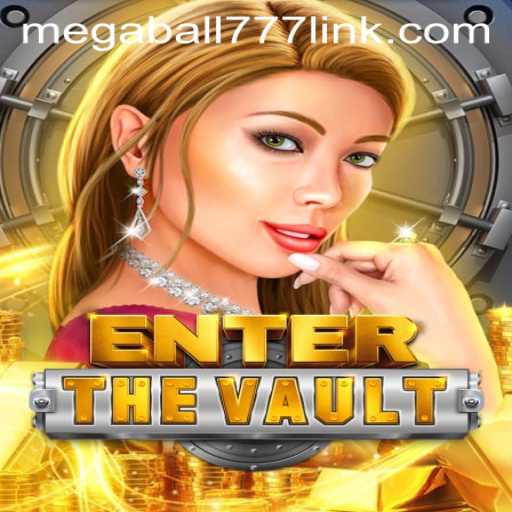 EntertheVault: The Thrilling World of Megaball777