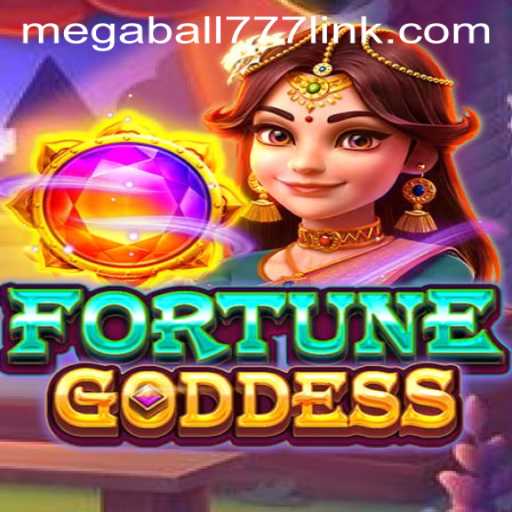 FORTUNEGODDESS and Megaball777: Unveiling the Alluring World of Gaming
