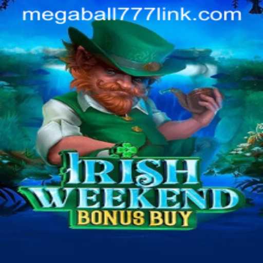 Exploring IrishWeekendBonusBuy: Unveiling the Exciting World of Megaball777