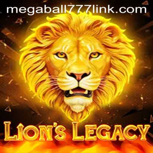 The Adventure Unfolds: Exploring LionsLegacy and Megaball777