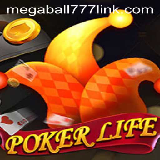 Exploring PokerLife: The Intriguing World of Megaball777