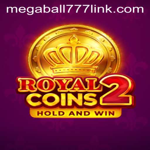 Exploring RoyalCoins2: A Journey into the Exciting World of Megaball777