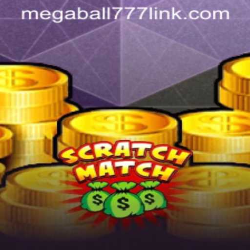 Exploring ScratchMatch and the Exciting World of Megaball777